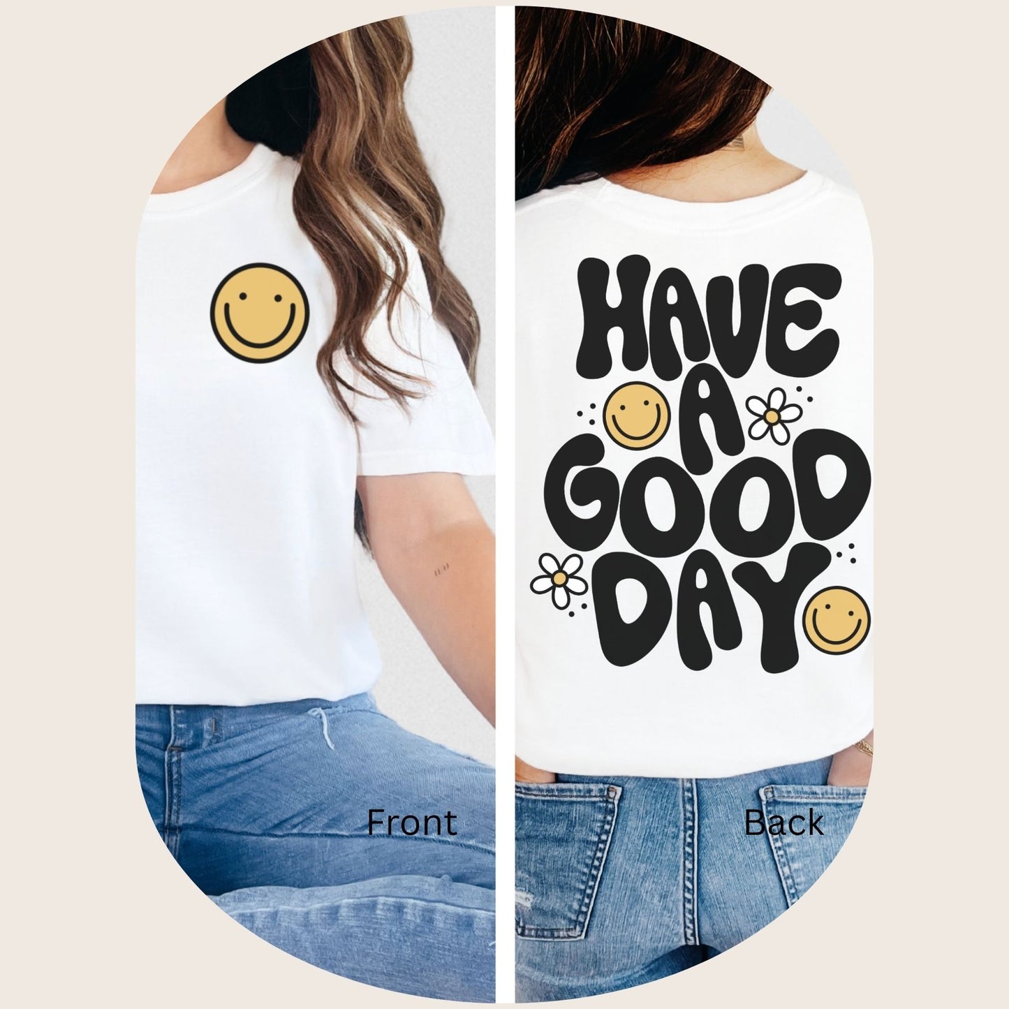 Have A Good Day Shirt