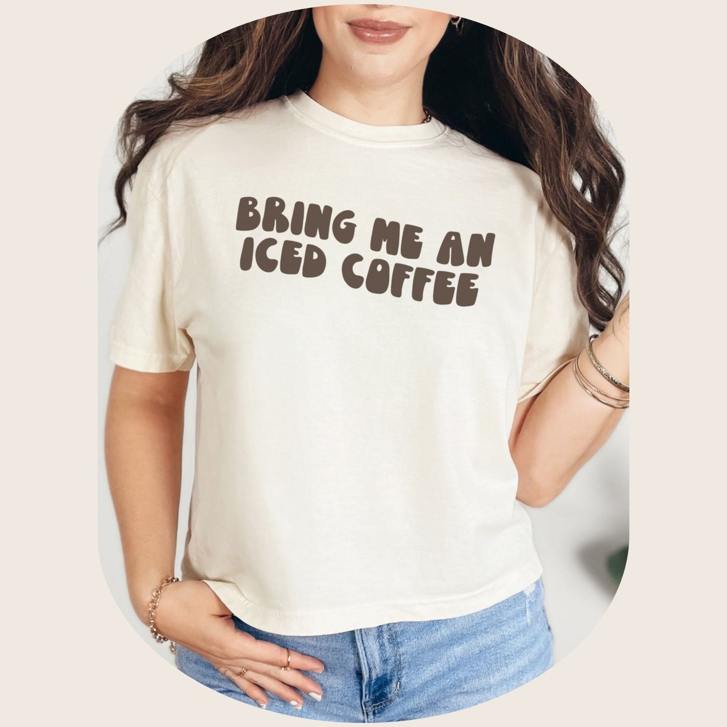 Bring Me An Iced Coffee Shirt