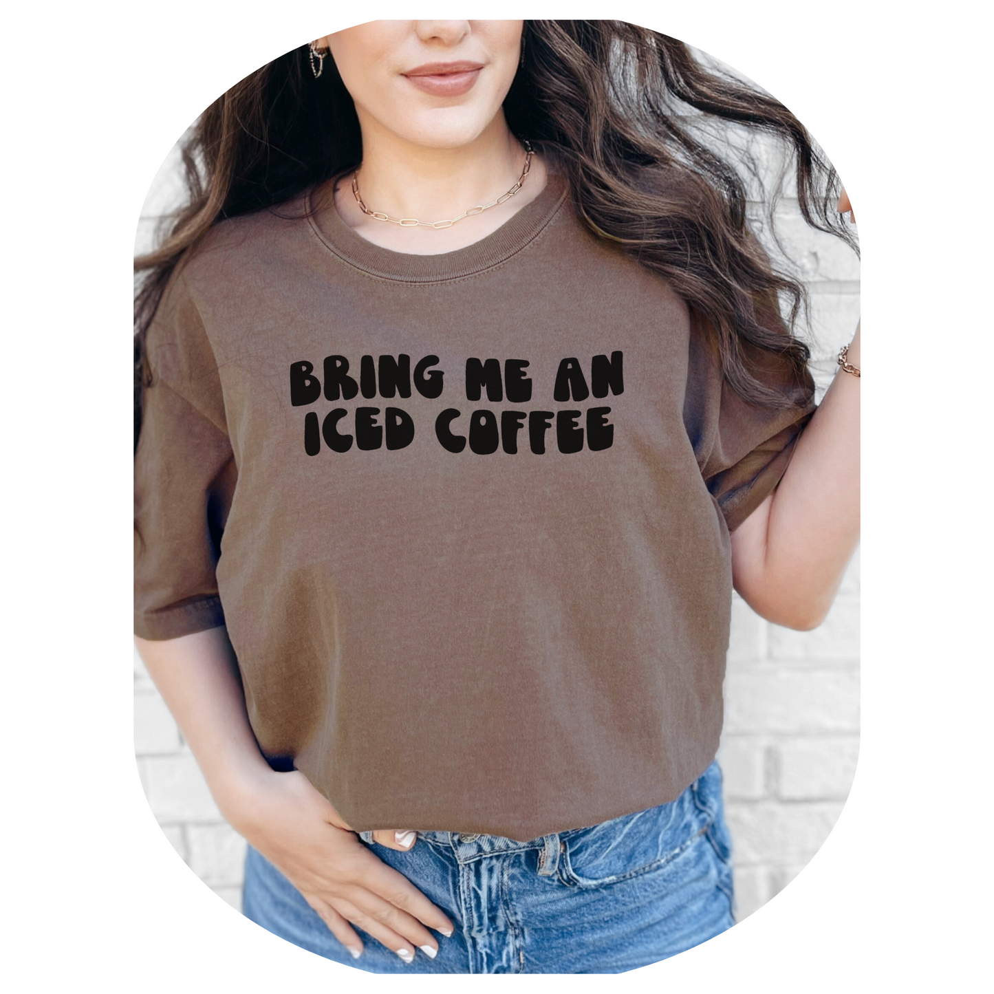 Bring Me An Iced Coffee Shirt