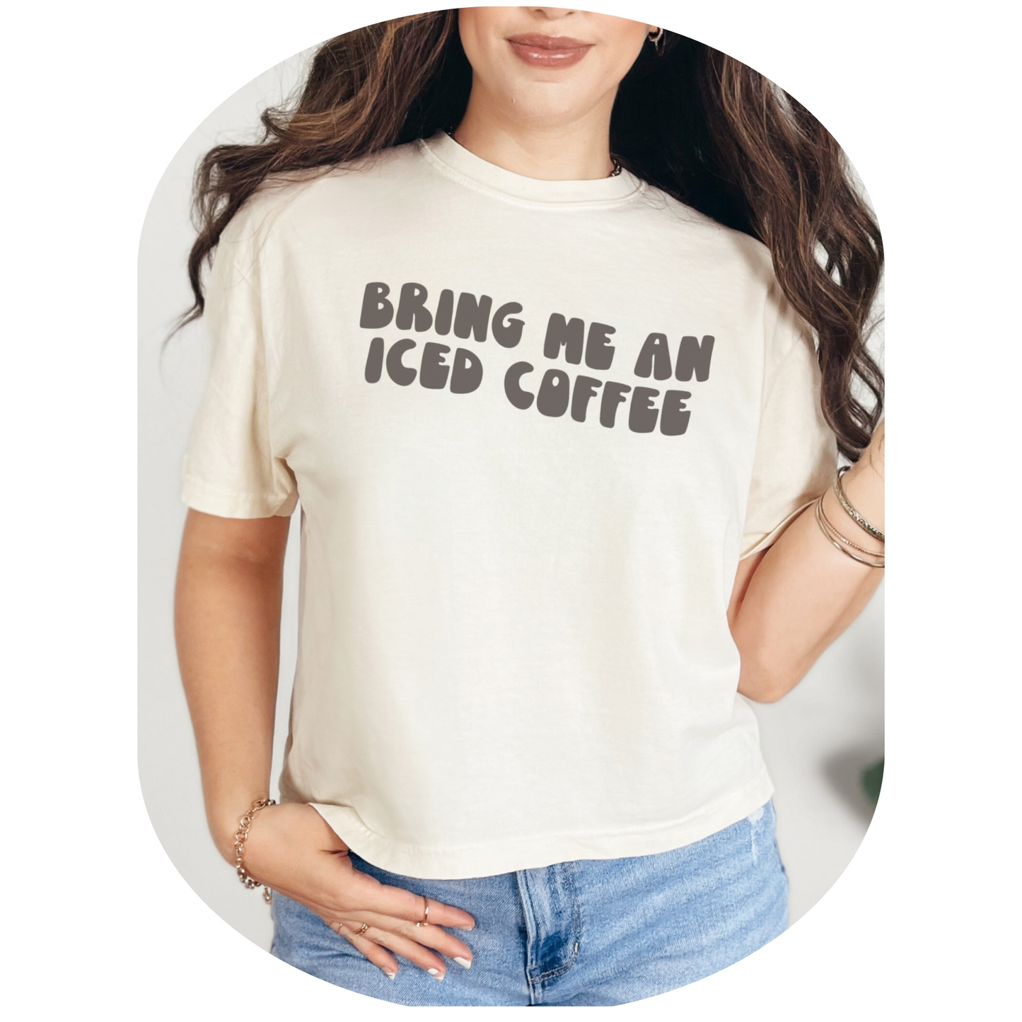 Bring Me An Iced Coffee Shirt