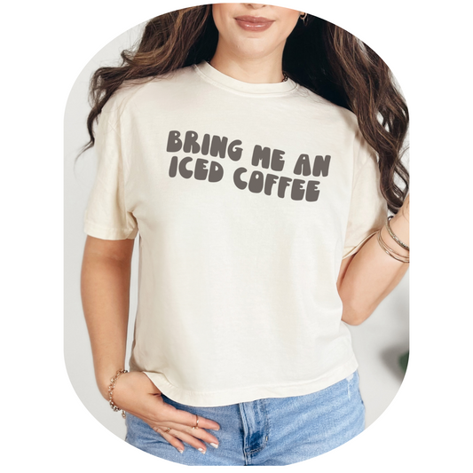 Bring Me An Iced Coffee Shirt