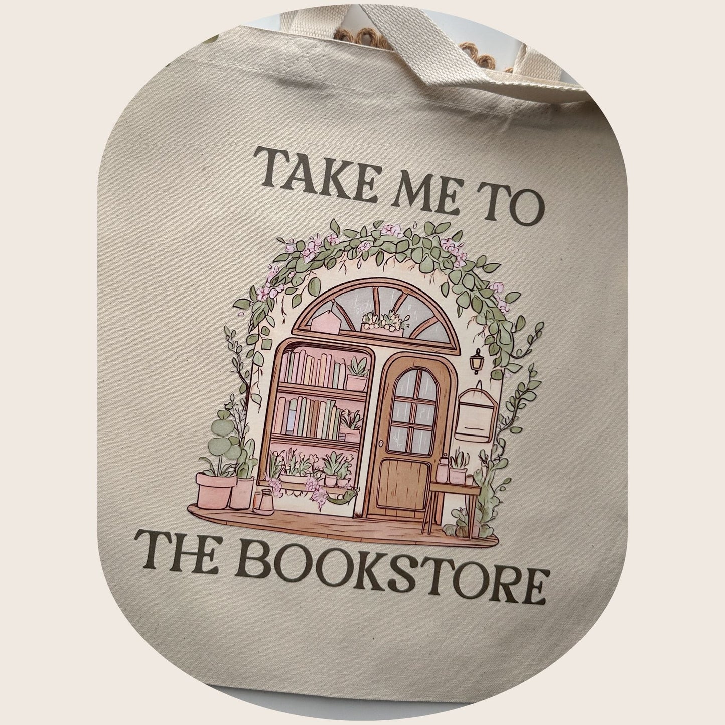 Take Me To The Bookstore Tote