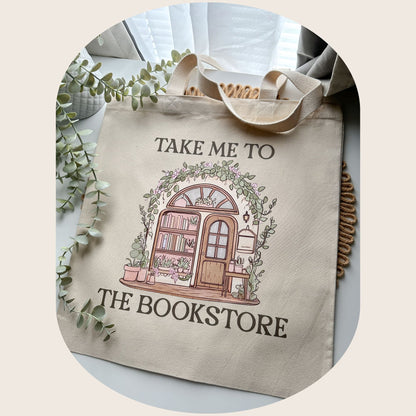 Take Me To The Bookstore Tote