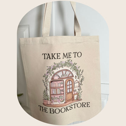 Take Me To The Bookstore Tote