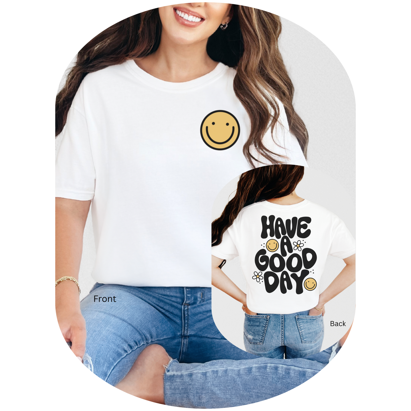 Have A Good Day Shirt